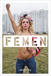 Femen - Galia Ackerman