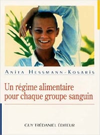 Un régime alimentaire pour chaque groupe sanguin - Un régime alimentaire pour chaque groupe sanguin