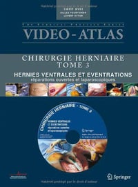 Vidéo-Atlas Chirurgie herniaire: III - Cavit Avci, Gilles Fourtanier, Levent Avtan