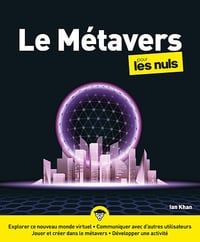 Le Métavers pour les Nuls - Ian Khan