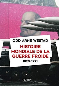 Histoire mondiale de la guerre froide (1890-1991) - Odd Arne Westad (2019)