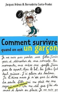 Comment survivre quand on est un garçon ? - Emmanuelle Rigon (2003)