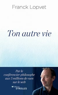 Ton autre vie - Franck Lopvet (2021)