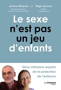 Le sexe n'est pas un jeu d'enfant - Ariane Bilheran, Régis Brunod (2025)