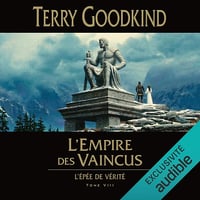 L'Empire des vaincus: L'épée de vérité 8 - Terry Goodkind (2019)