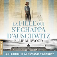 La Fille qui s'échappa d'Auschwitz - Ellie Midwood (2025)