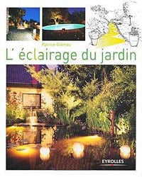 L’éclairage du jardin - Patrick Glémas