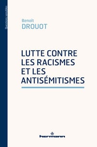 Benoît Drouot - Lutte contre les racismes et les antisémitismes