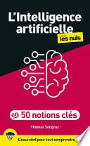 Thomas Solignac - L'intelligence artificielle en 50 notions clés pour les Nuls (2024)