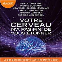 Votre cerveau n'a pas fini de vous étonner - Boris Cyrulnik (2021)