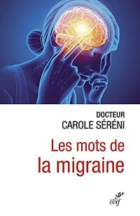 Les mots de la migraine - Carole Sereni (2021)