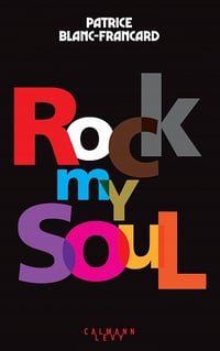 Rock my soul - Patrice Blanc-Francard (2022)