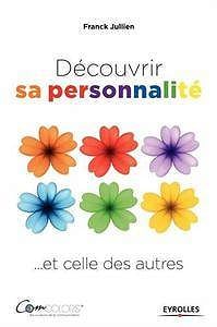Découvrir sa personnalité... et celle des autres