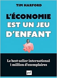 L’économie est un jeu d’enfant - Tim Harford