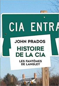 Histoire de la CIA - John Prados (2019)