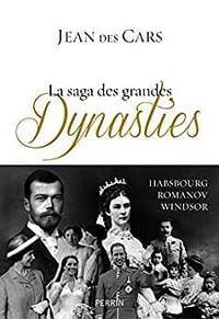 La saga des grandes dynasties - Jean des Cars