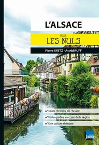 L'Alsace pour les Nuls - Astrid Ruff, Pierre Kretz