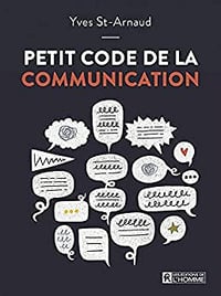 Petit code de la communication - Yves St-Arnaud (2020)