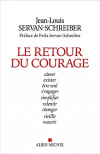 Le Retour du courage - Jean-Louis Servan-Schreiber (2022)