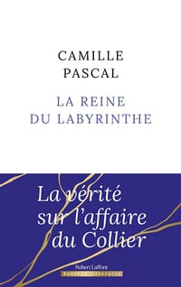 La Reine du labyrinthe - Camille Pascal (2024)