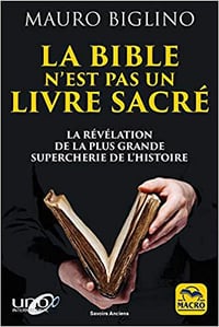 La Bible n’est pas un livre sacré - Mauro Biglino (2019)