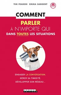 Comment parler à n’importe qui dans toutes les situations