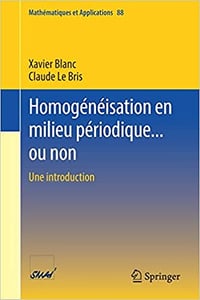 Homogénéisation En Milieu Périodique… Ou Non: Une Introduction - Xavier Blanc (2023)