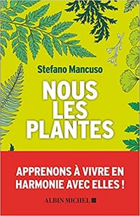 Nous les plantes - Stefano Mancuso et Renaud Temperini (2021)