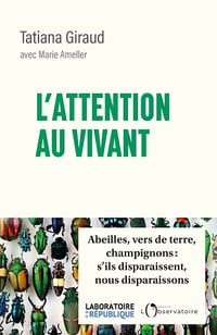 L'attention au vivant - Tatiana Giraud, Marie Ameller (2024)