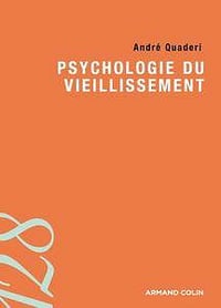 Psychologie du vieillissement - André Quaderi