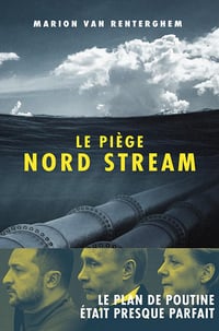 Le Piège Nord Stream - Marion Van Renterghem (2023)
