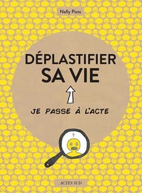 Déplastifier sa vie - Nelly Pons (2022)