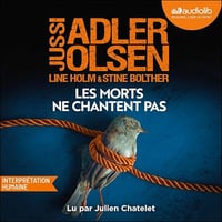 Jussi Adler-Olsen, Stine Bolther, Line Holm - Les enquêtes du département V, tome 11 - Les morts ne chantent pas