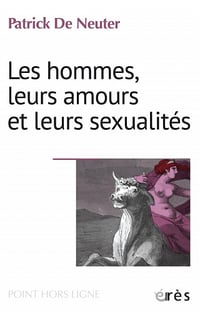 Les hommes, leurs amours et leurs sexualités - Patrick De Neuter (2022)