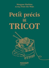 Morgane Mathieu - Petit précis de tricot (2023)