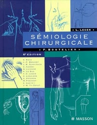 Semiologie Chirurgicale - Philippe Boutelier, Lucien Léger (1999)