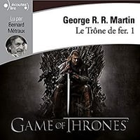 George R.R. Martin - Le Trône de fer, Tome 1