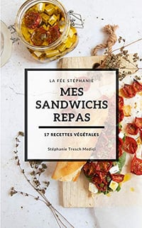 Mes sandwichs repas: 17 recettes végétales - Stéphanie Tresch (2020)