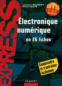 Électronique numérique en 26 fiches - BTS