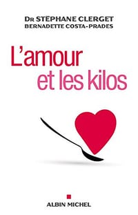 L’Amour et les kilos - Dr Stéphane Clerget