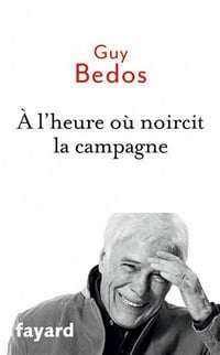 Guy Bedos - A l'heure où noircit la campagne