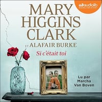 Mary Higgins Clark & Alafair Burke - Si c'était toi T8 [2024]