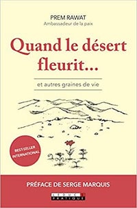 Quand le désert fleurit... Et autres graines de vie - Prem Rawat (2019)