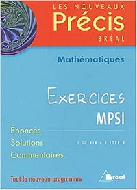 Nouveaux précis - Exercices mathématiques MPSI - GUININ