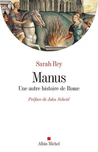 Manus : Une autre histoire de Rome - Sarah Rey (2024)