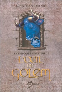 L'Oeil du golem: La Trilogie de Bartiméus - tome 2 - Jonathan Stroud (2012)