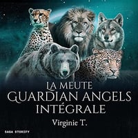 La Meute Guardian Angels. Intégrale - Virginie T. (2022)