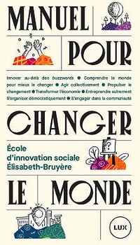 Manuel pour changer le monde - Julie Chateauvert (2020)