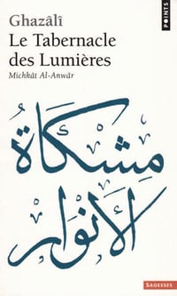 Le Tabernacle des lumières - Ghazali (1994)