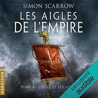 Simon Scarrow - L'Aigle et les loups - Les Aigles de l'Empire 4 [2022]